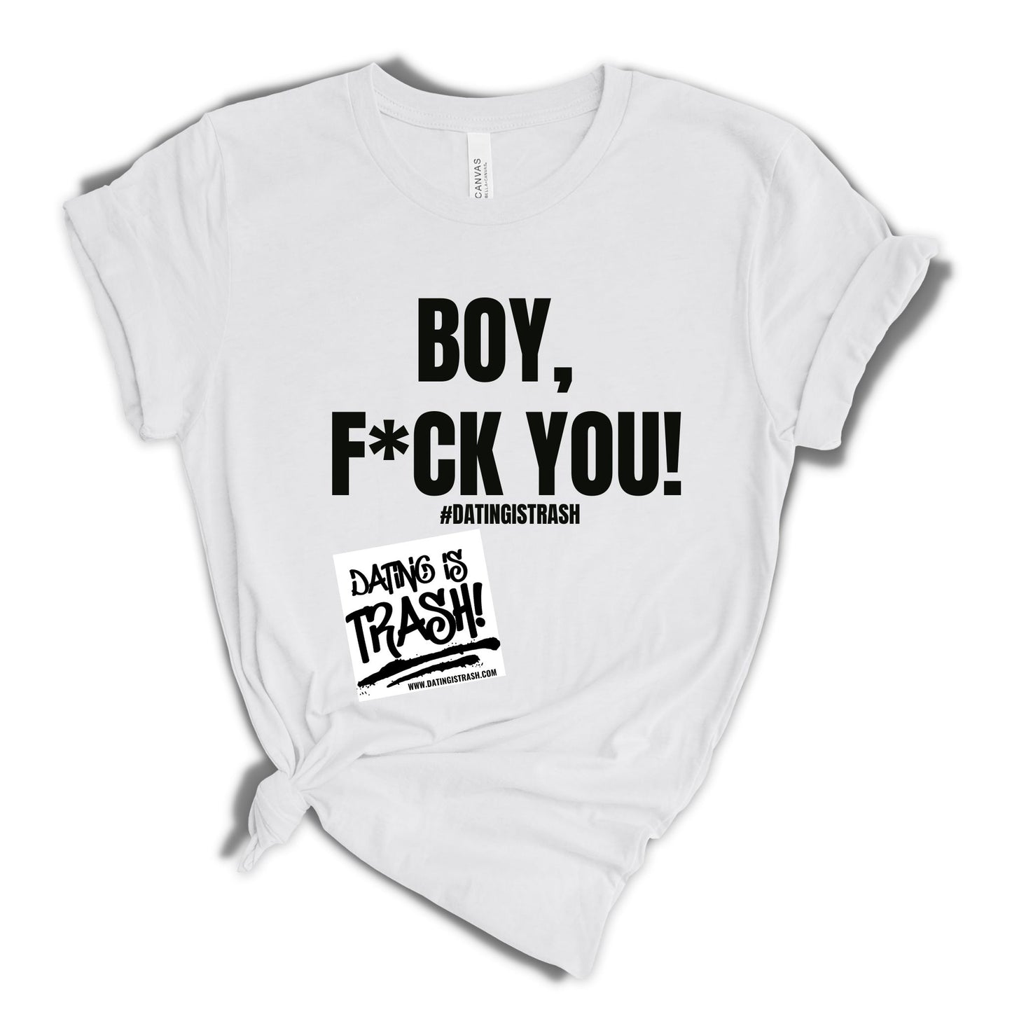Boy F*ck You Unisex T-Shirt