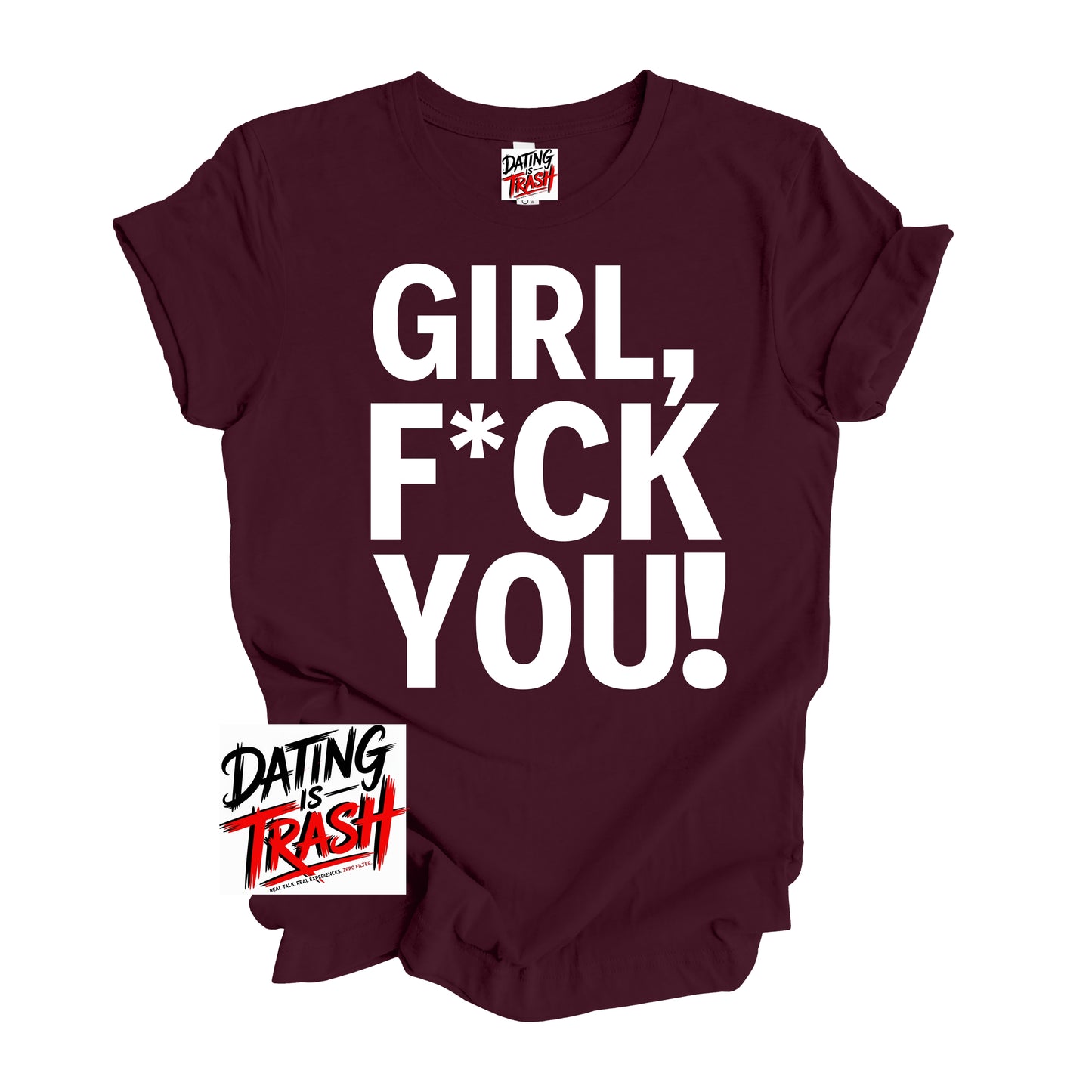 Girl F*ck You T-Shirt