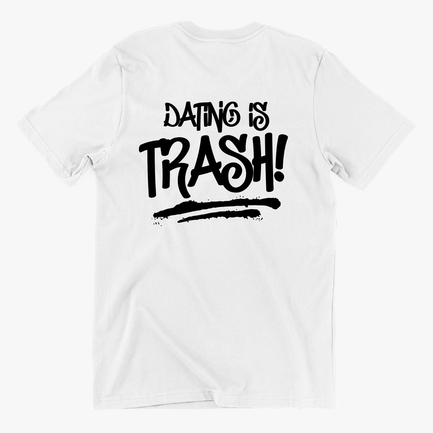 Dating is Trash Logo T-Shirt