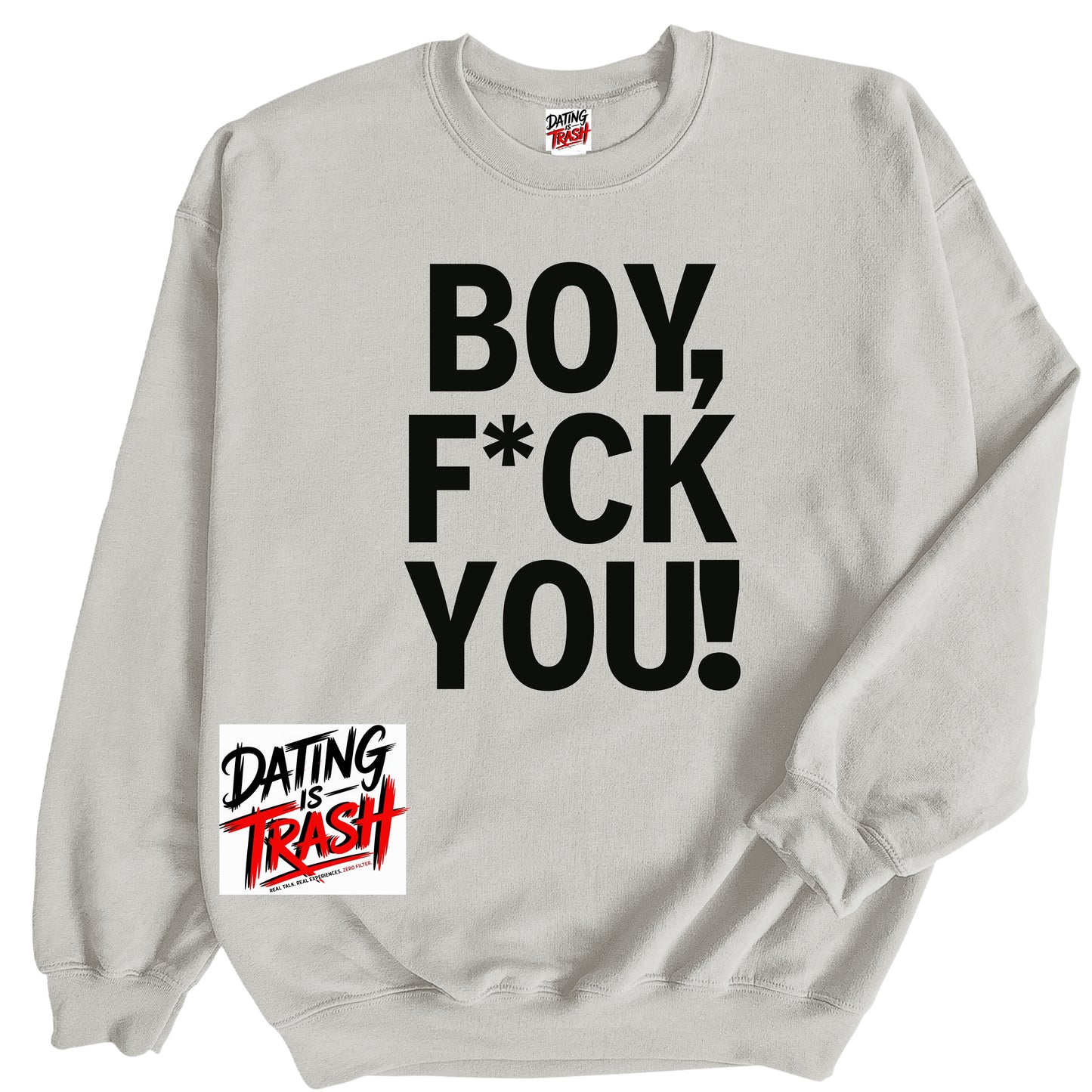 Boy Fuck You Sweatshirt