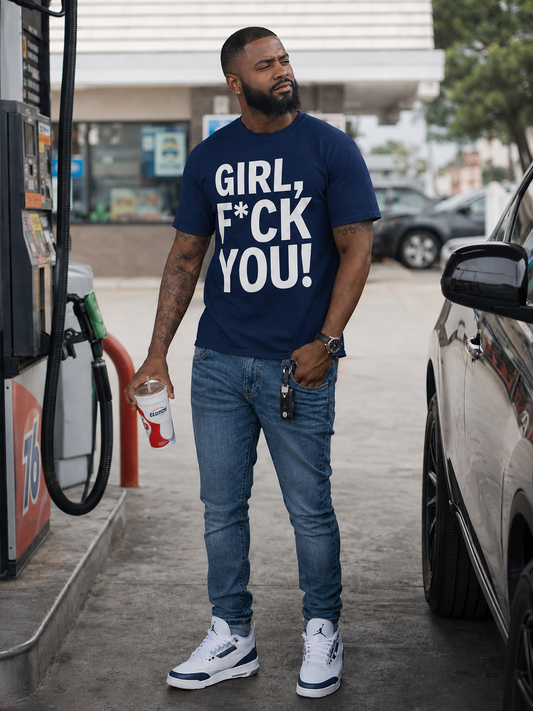 Girl F*ck You T-Shirt