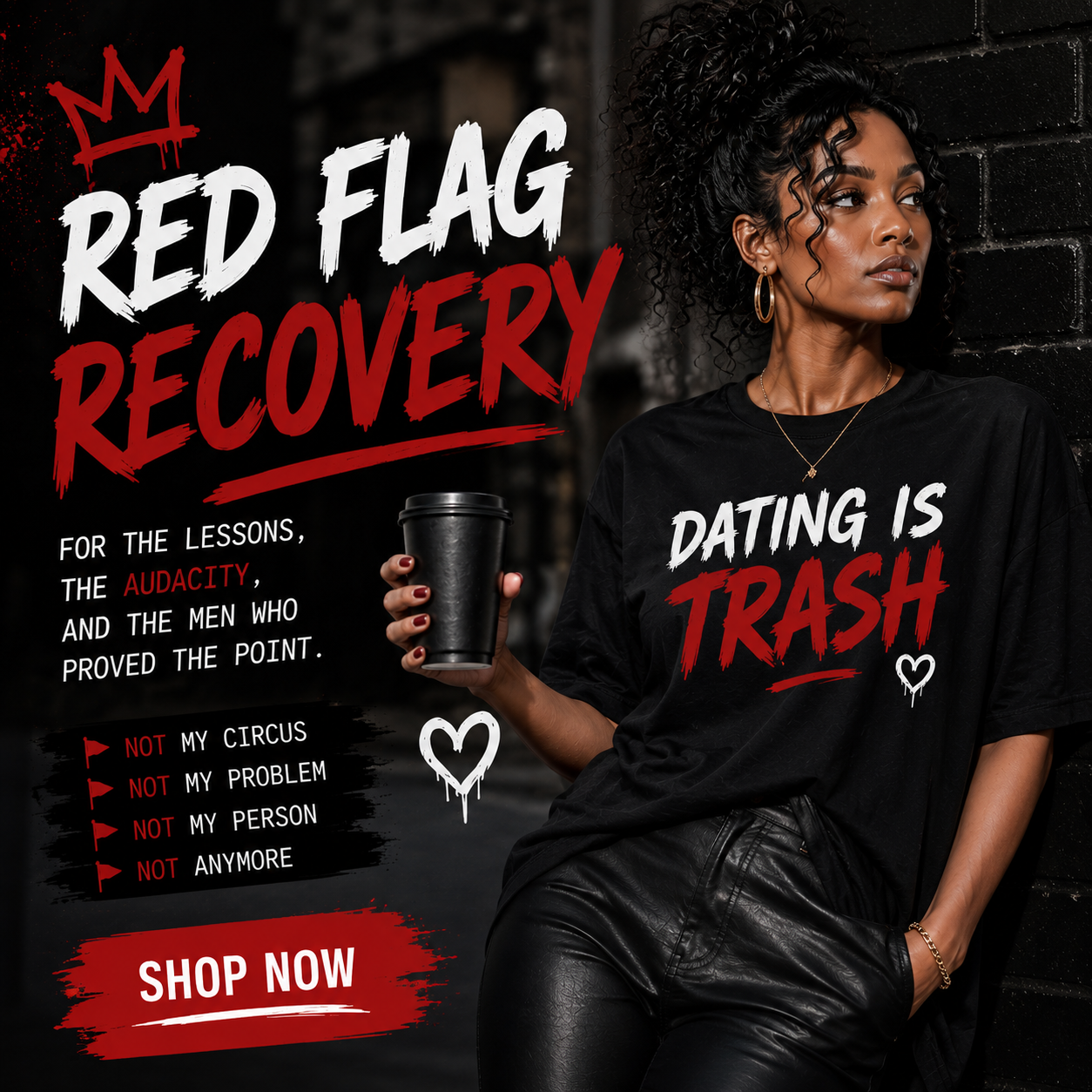 Red Flag Recovery collection cover featuring a stylish Black woman wearing a bold Dating Is Trash statement tee.