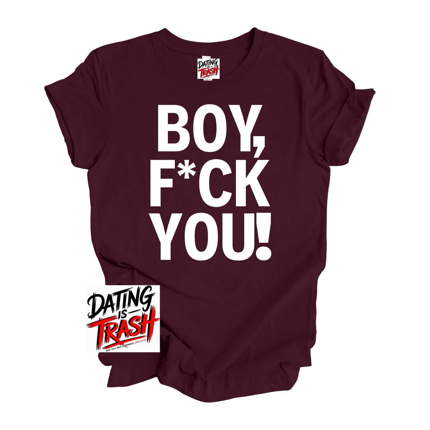 Boy F*ck You! T-Shirt