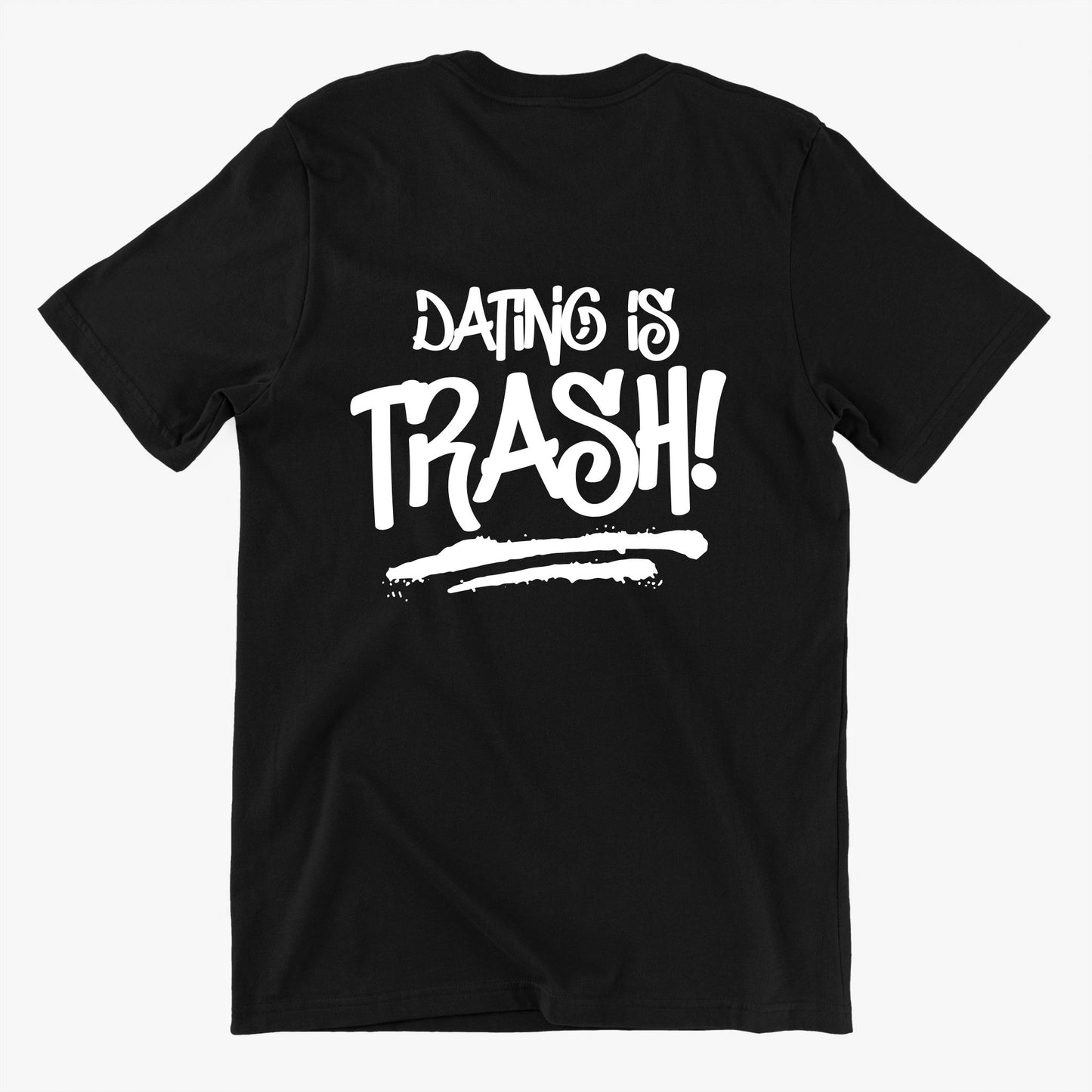 Dating is Trash Logo T-Shirt