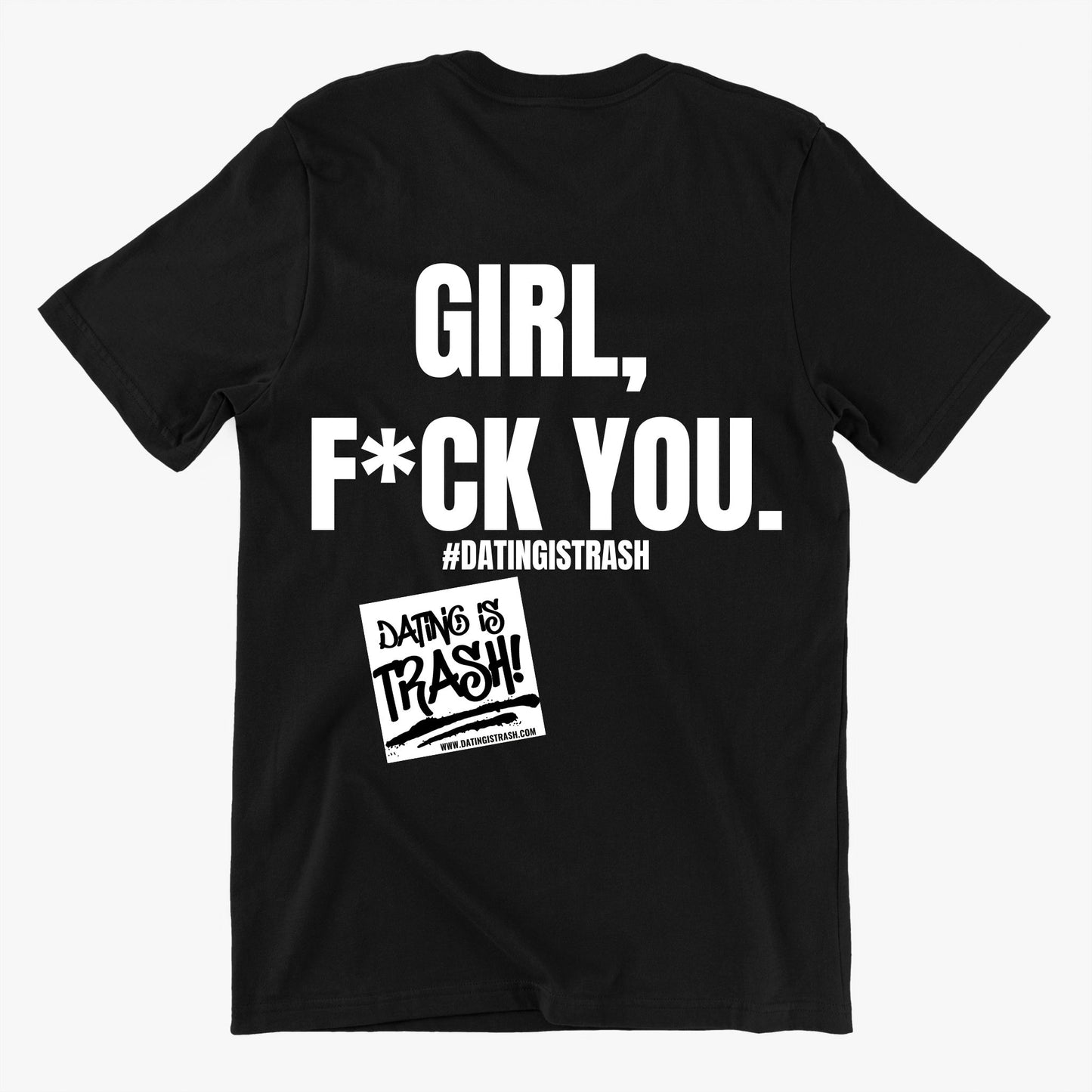 Girl F*ck You Unisex T-Shirt