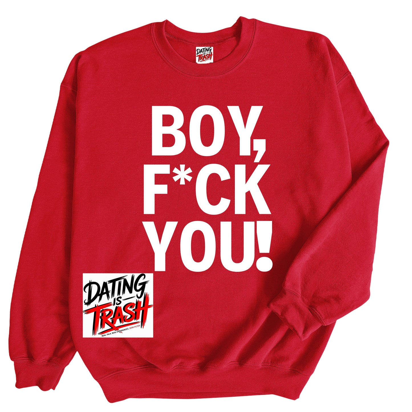 Boy Fuck You Sweatshirt