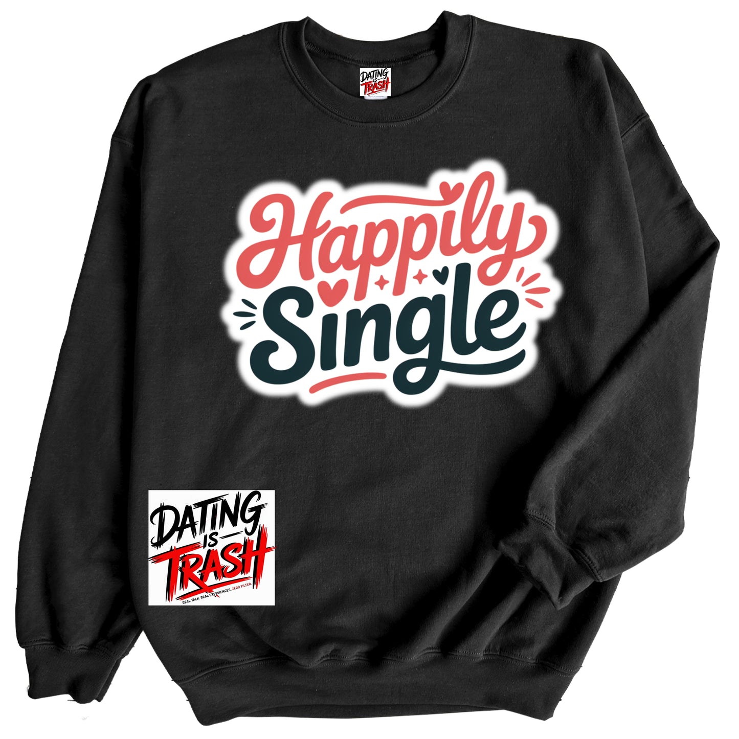 Happily Single Sweatshirt
