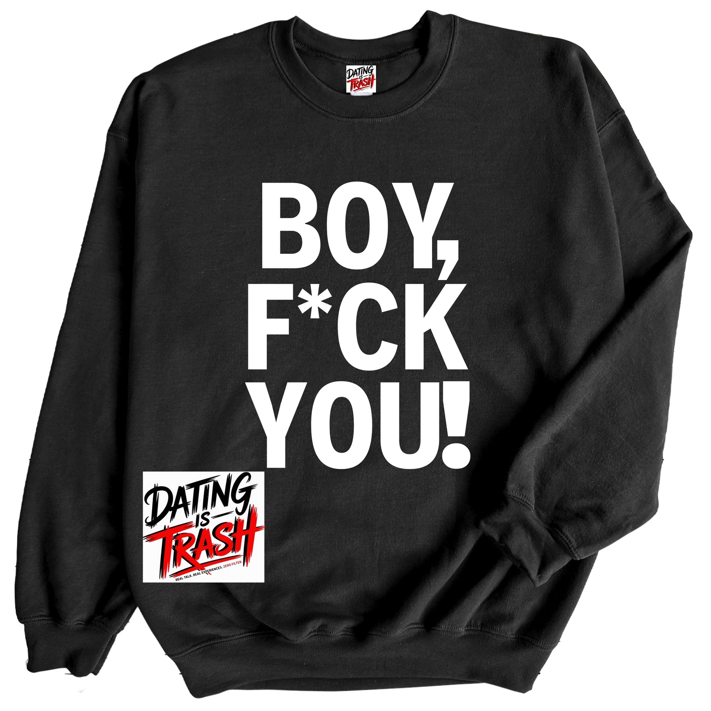 Boy Fuck You Sweatshirt