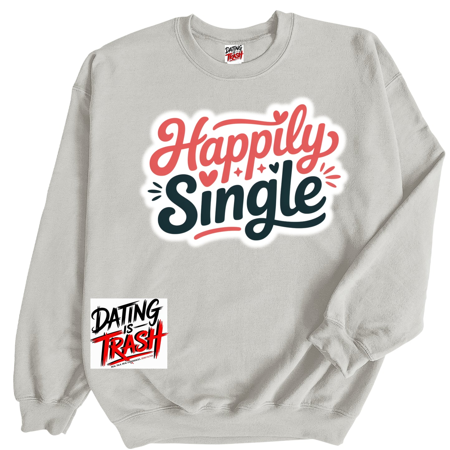Happily Single Sweatshirt