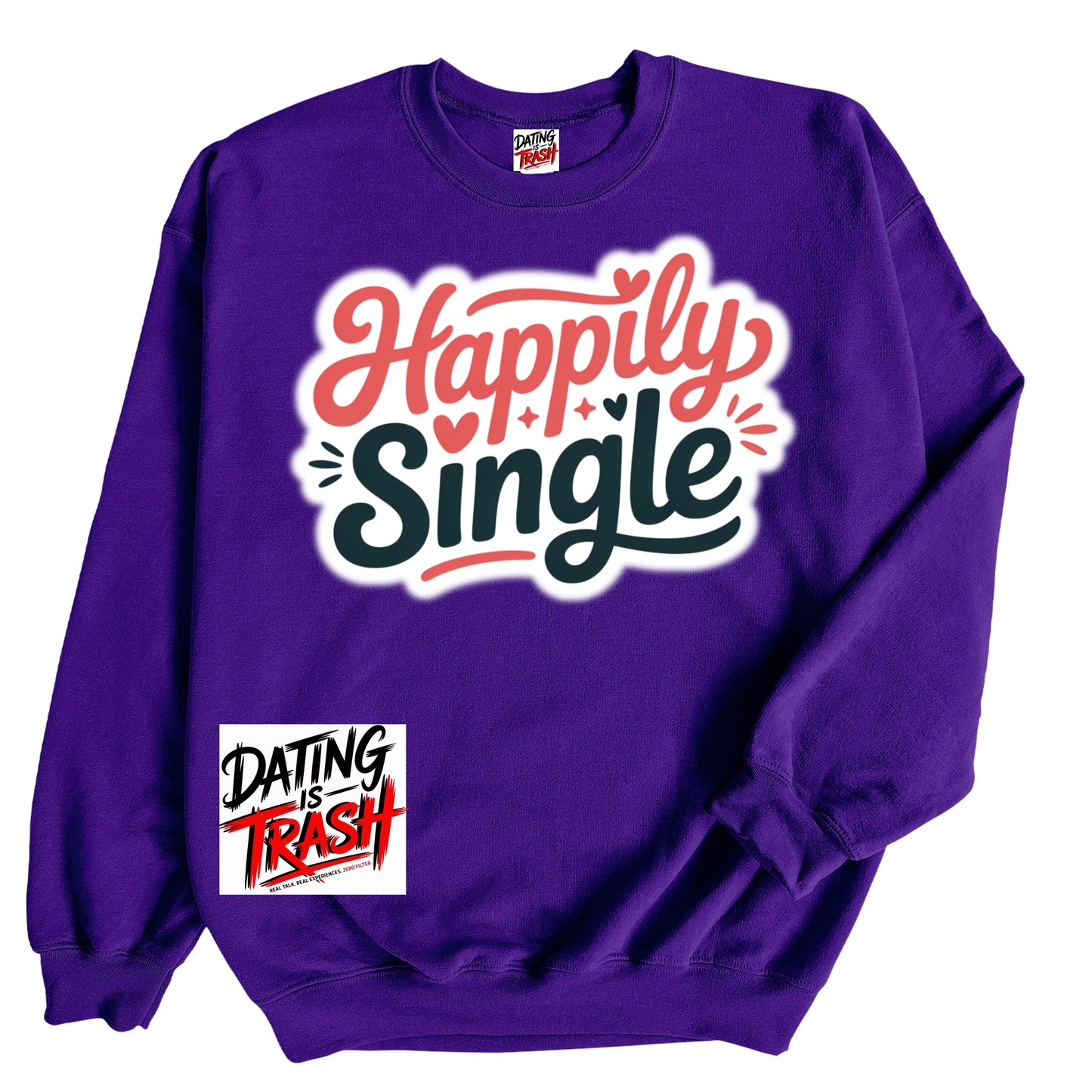 Happily Single Sweatshirt