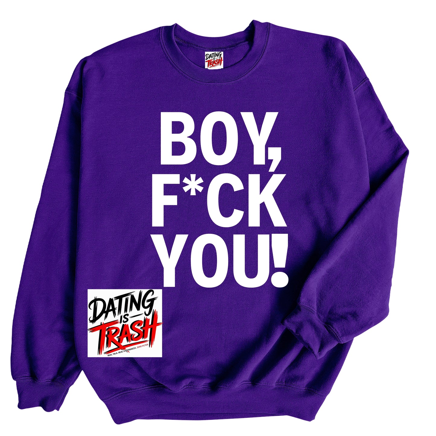 Boy Fuck You Sweatshirt