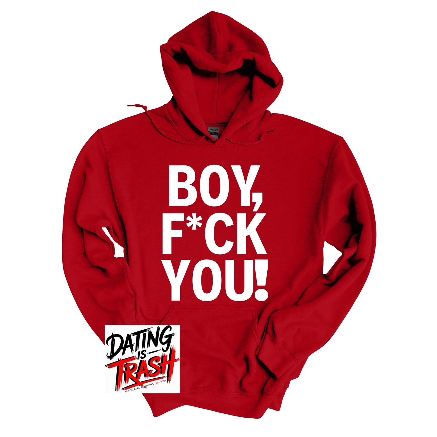 Boy F*ck You Hoodie