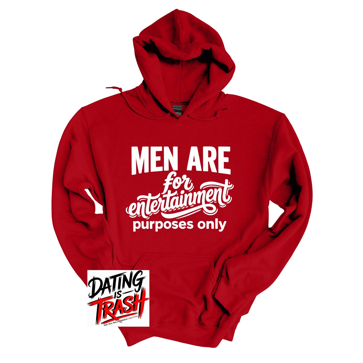 Men Are for Entertainment Purposes Only Hoodie