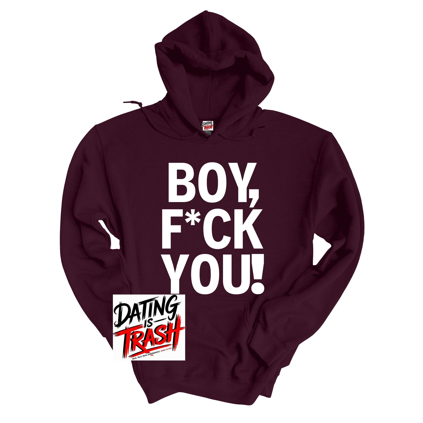 Boy F*ck You Hoodie