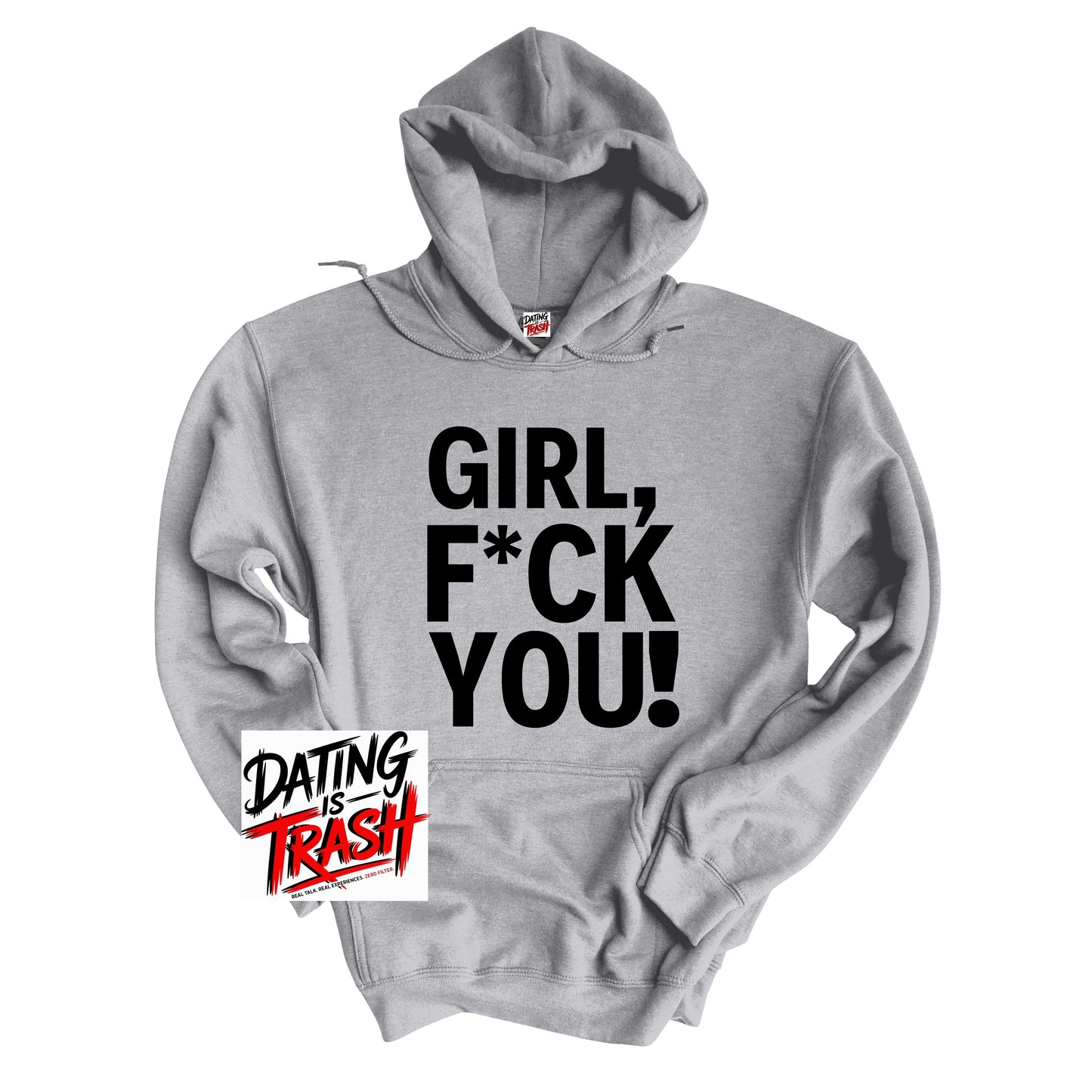 Girl F*ck You Hoodie