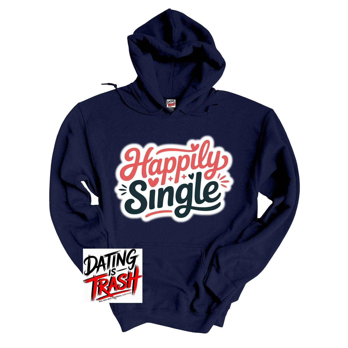 Happily Single Hoodie