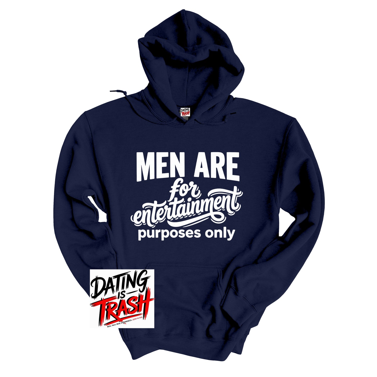 Men Are for Entertainment Purposes Only Hoodie