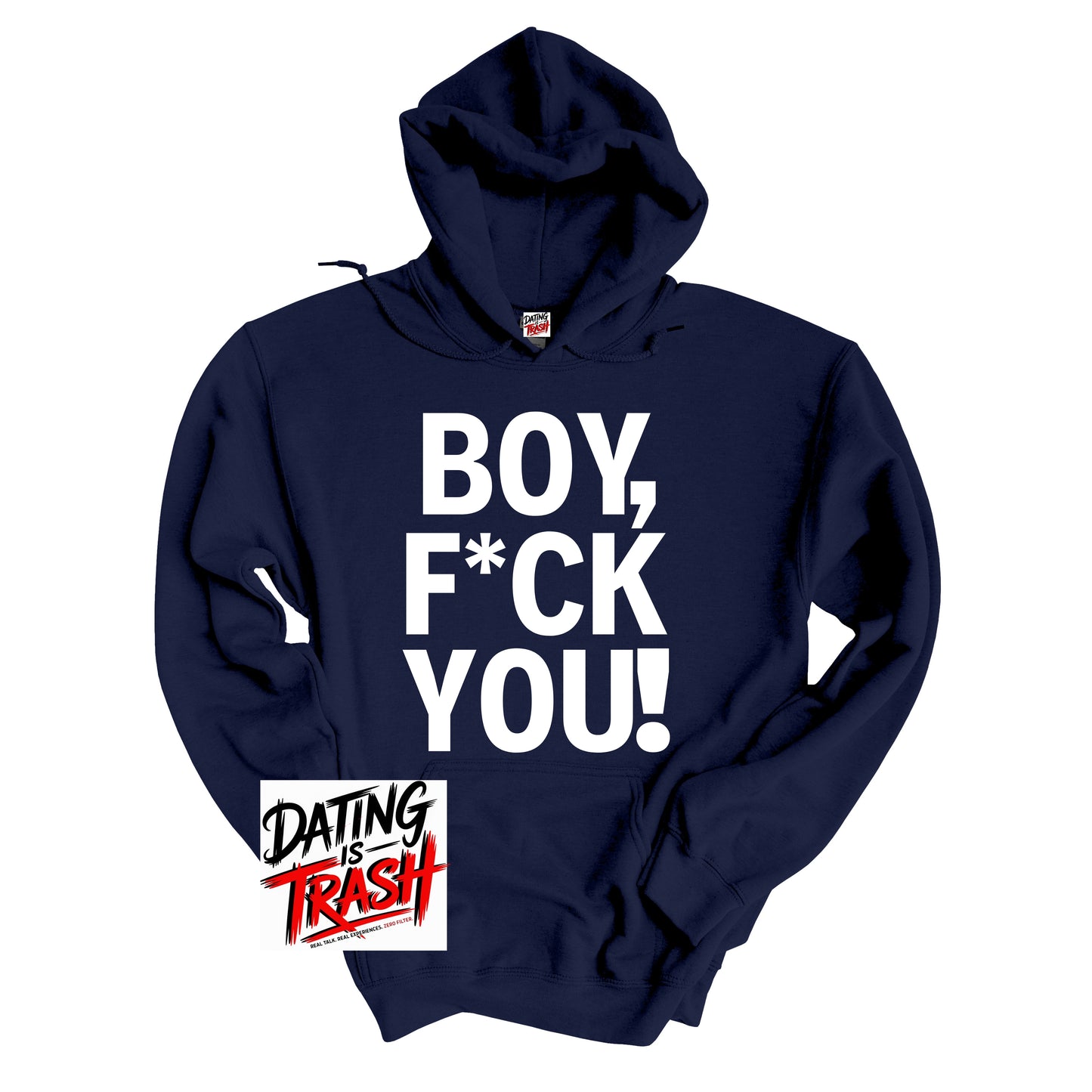 Boy F*ck You Hoodie