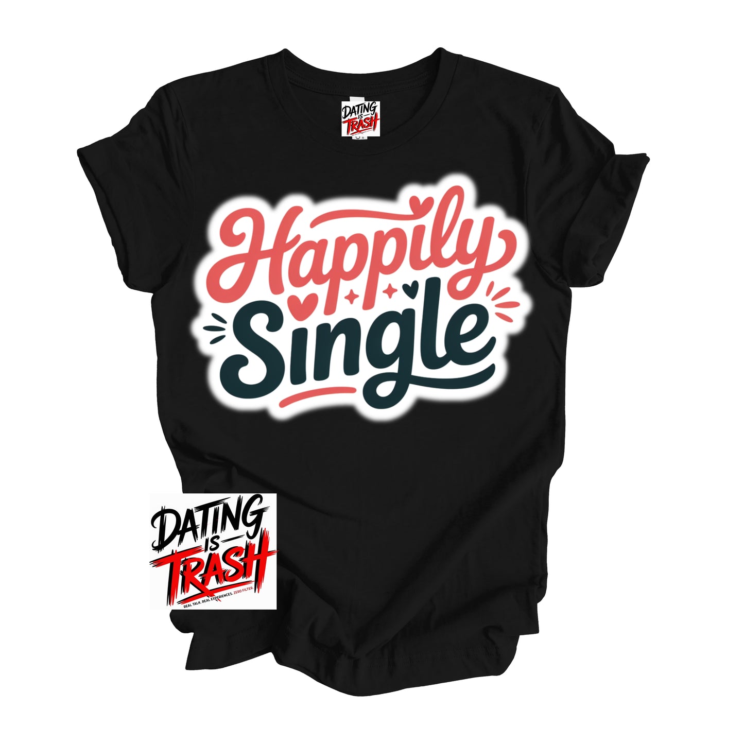 Happily Single T-Shirt