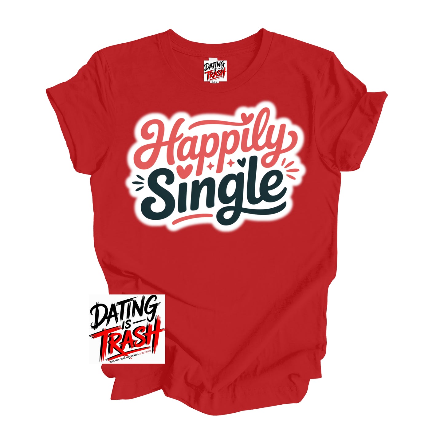 Happily Single T-Shirt
