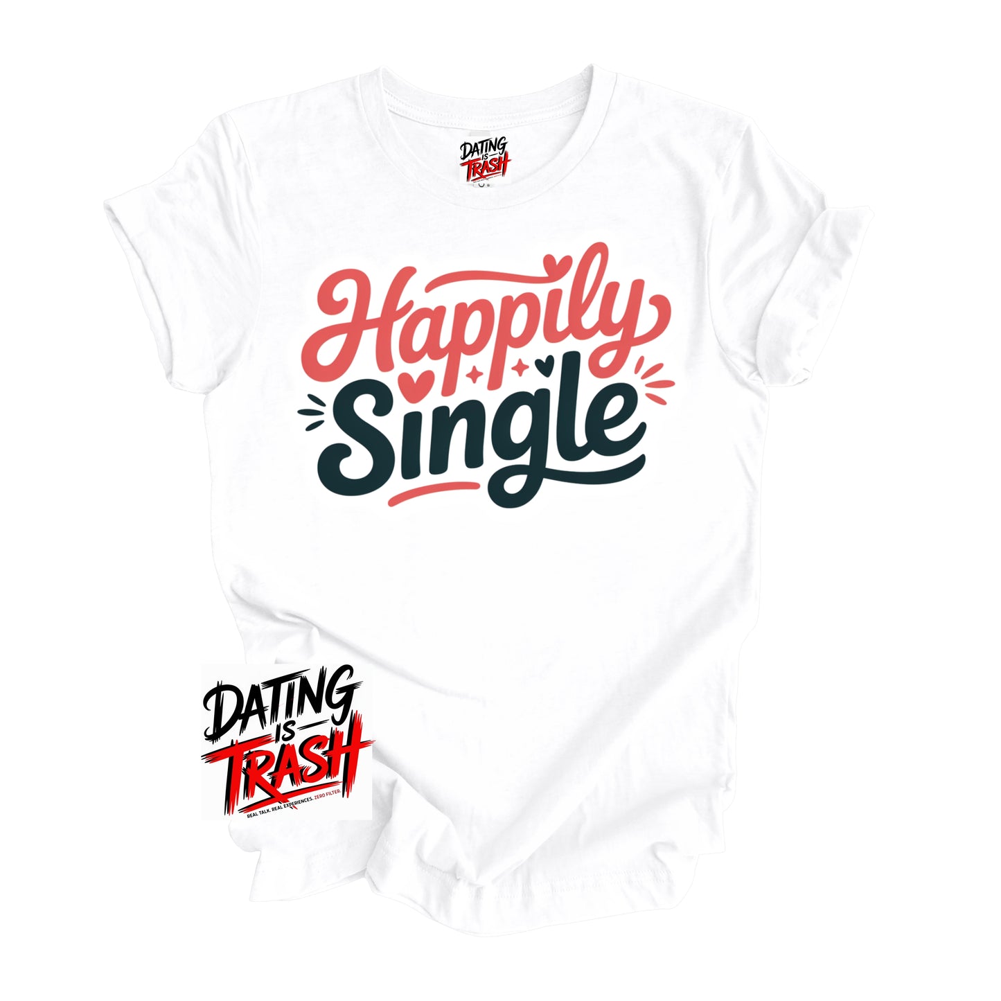 Happily Single T-Shirt