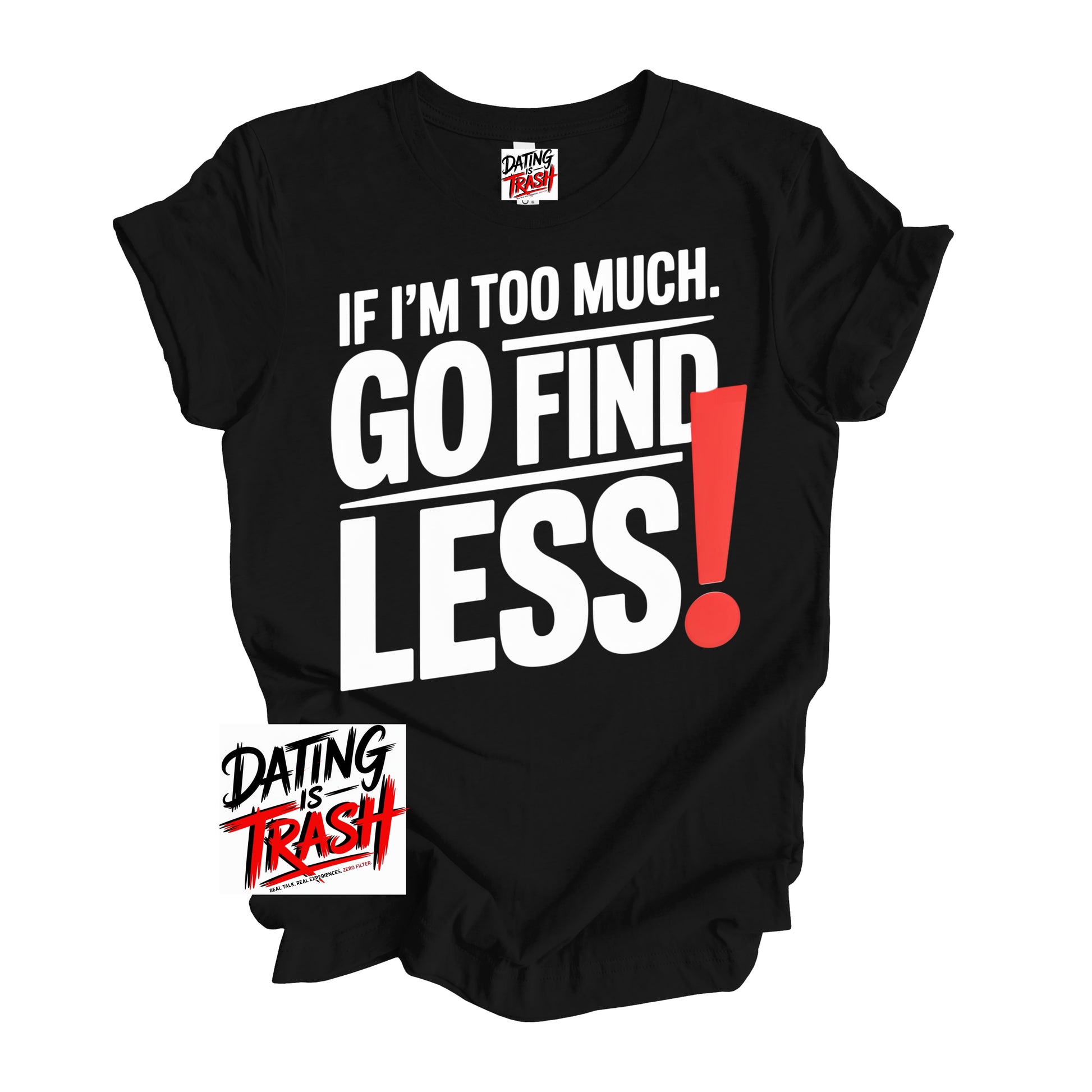 Black t-shirt with humorous text design on a white background