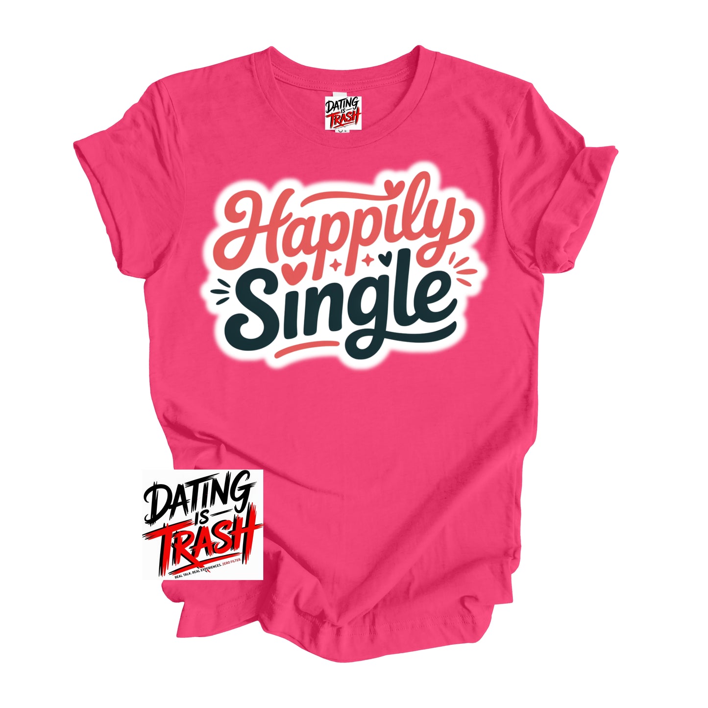 Happily Single T-Shirt