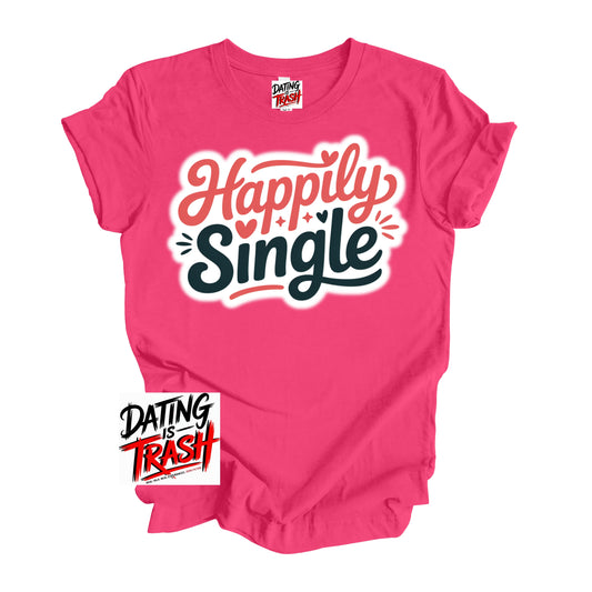 Happily Single T-Shirt