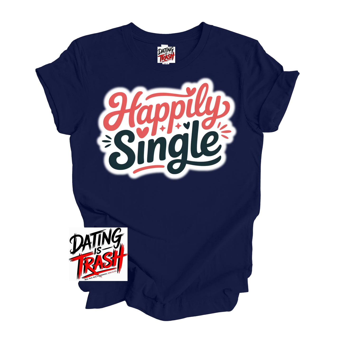 Happily Single T-Shirt
