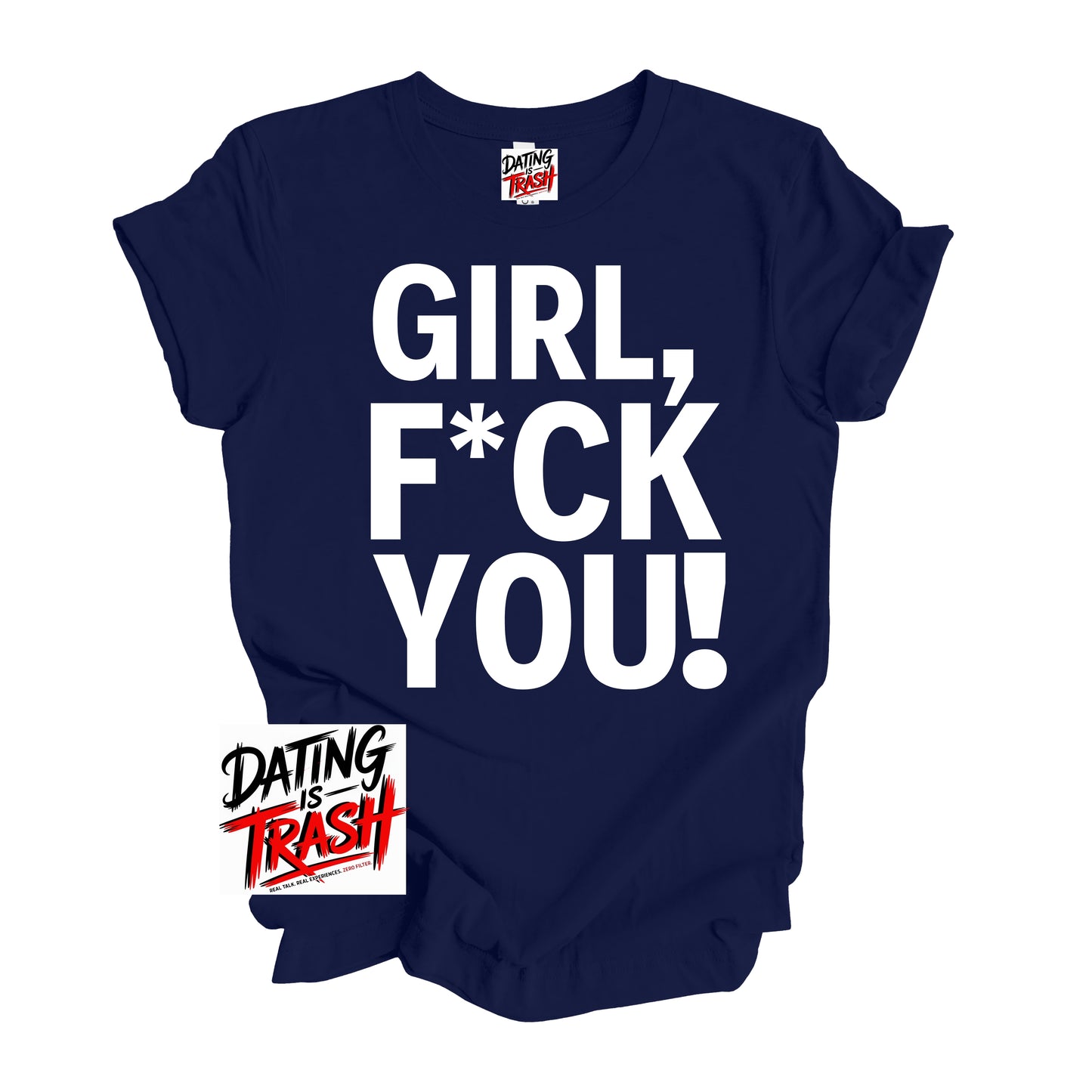 Girl F*ck You T-Shirt