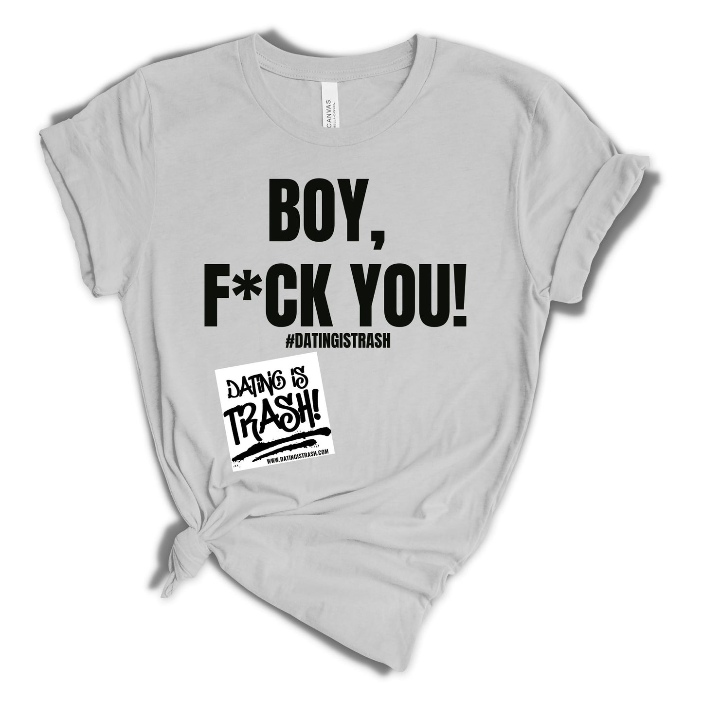 Boy F*ck You Unisex T-Shirt
