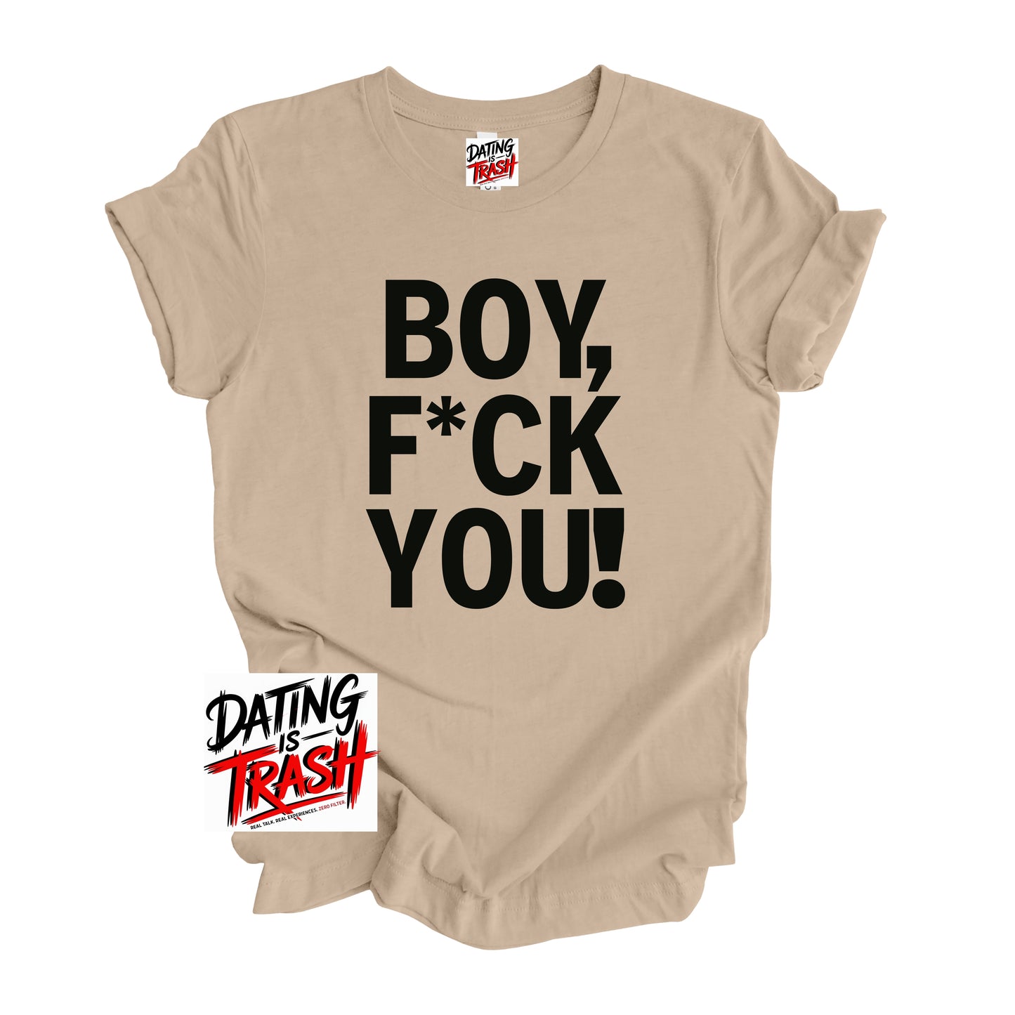 Boy F*ck You! T-Shirt