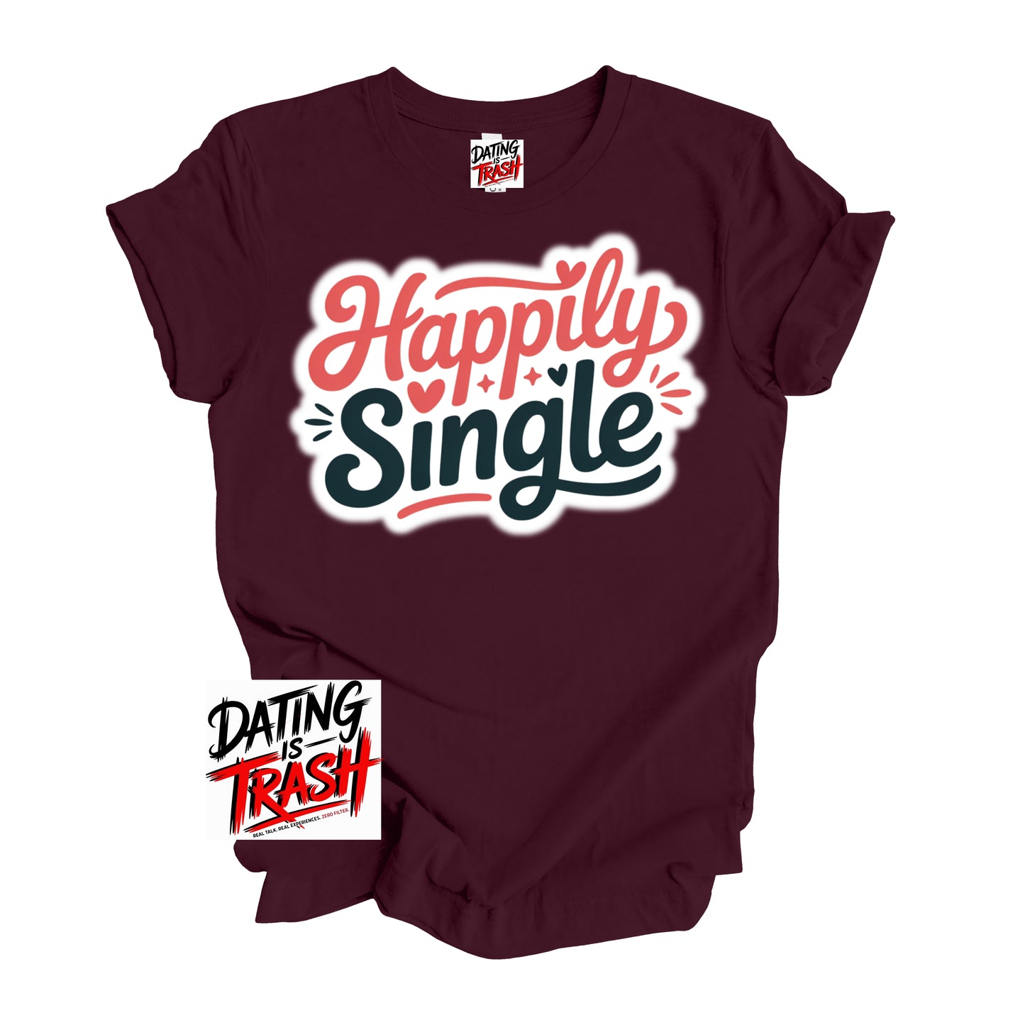 Happily Single T-Shirt