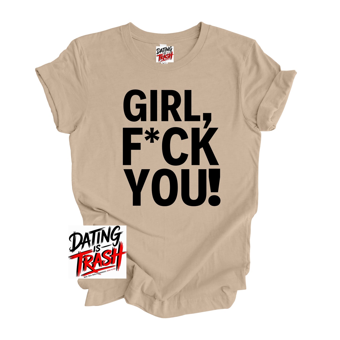Girl F*ck You T-Shirt