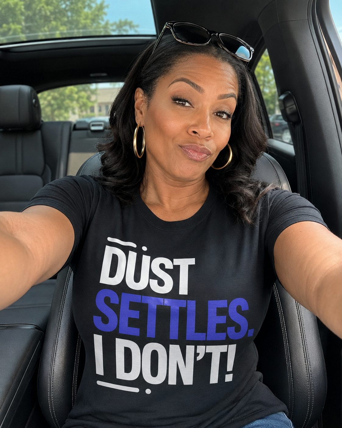 Dust Settles. I Don’t T-Shirt